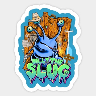 Billy The Slug - You Feeling Lucky Slug? Sticker